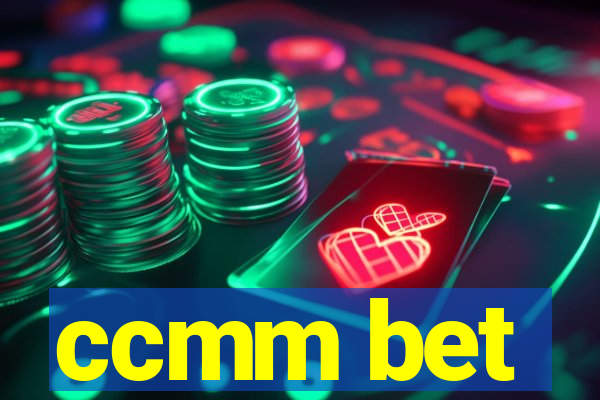 ccmm bet